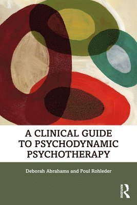 A Clinical Guide to Psychodynamic Psychotherapy 1