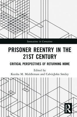 Prisoner Reentry in the 21st Century 1