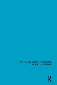 bokomslag Routledge Library Editions: The British Empire