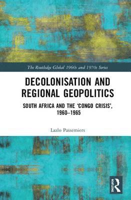 Decolonisation and Regional Geopolitics 1