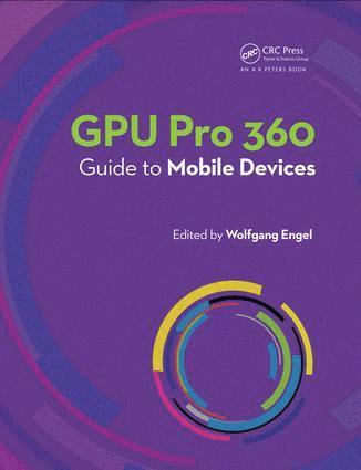 bokomslag GPU Pro 360 Guide to Mobile Devices