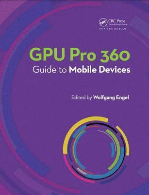 GPU Pro 360 Guide to Mobile Devices 1