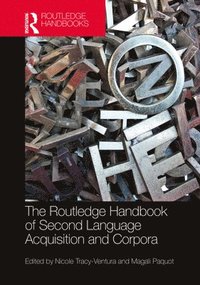 bokomslag The Routledge Handbook of Second Language Acquisition and Corpora