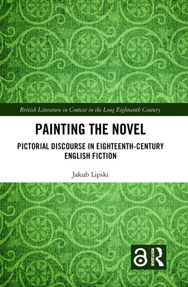 Jakub Lipski - Painting the Novel, Inbunden