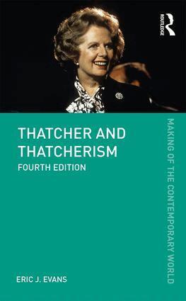 Eric J. Evans - Thatcher and Thatcherism, Häftad