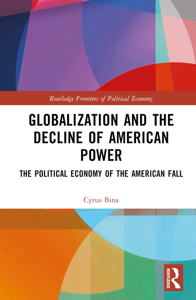 Globalization and the Decline of American Power 1