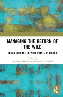 Managing the Return of the Wild 1