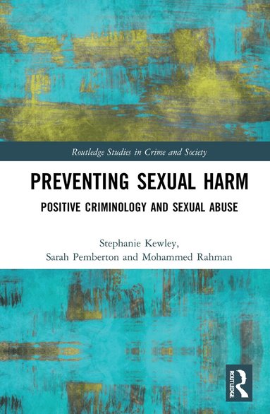 Stephanie Kewley, Sarah Pemberton, Mohammed Rahman - Preventing Sexual Harm, Inbunden