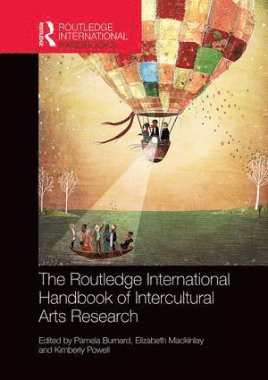 Pamela Burnard, Elizabeth Mackinlay, Kimberly Powell, UK.) Burnard, Pamela (University of Cambridge, Australia.) Mackinlay, Elizabeth (University of Queensland, USA.) Powell, Kimberly (Pennsylvania State University - Routledge International Handbook of Intercultural Arts Research, Häftad