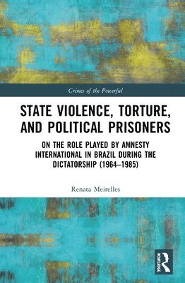 State Violence, Torture, and Political Prisoners 1
