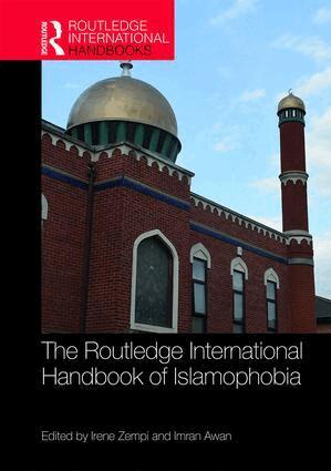 Irene Zempi, Imran Awan - Routledge International Handbook of Islamophobia, Inbunden
