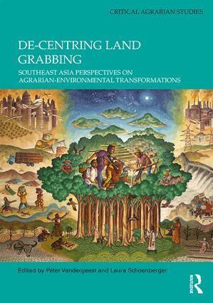 Peter Vandergeest, Laura Schoenberger - De-centring Land Grabbing, Inbunden