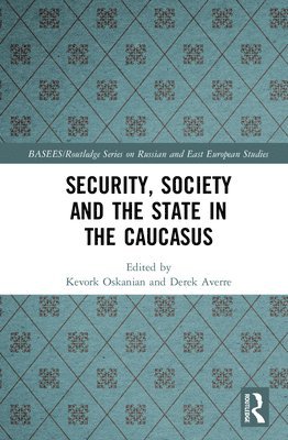 Security, Society and the State in the Caucasus 1