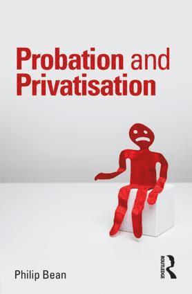 bokomslag Probation and Privatisation