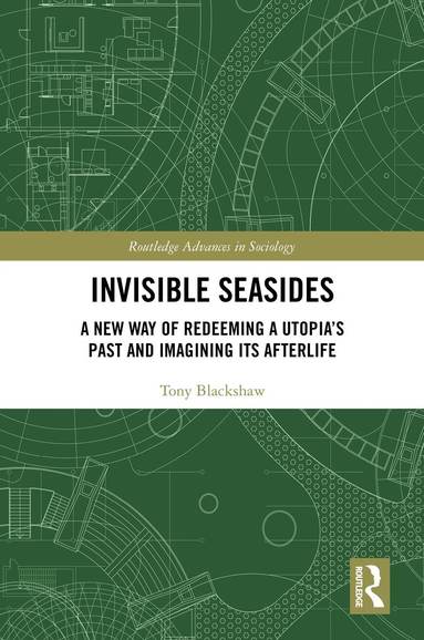 Tony Blackshaw - Invisible Seasides, Inbunden
