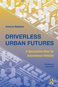 bokomslag Driverless Urban Futures