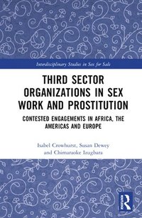 bokomslag Third Sector Organizations in Sex Work and Prostitution