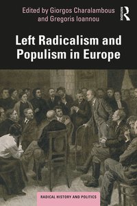 bokomslag Left Radicalism and Populism in Europe