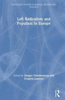 Left Radicalism and Populism in Europe 1