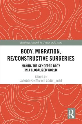 bokomslag Body, Migration, Re/constructive Surgeries