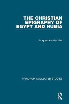 Christian Epigraphy of Egypt and Nubia