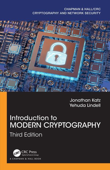 Jonathan Katz, Yehuda Lindell - Introduction to Modern Cryptography, Inbunden