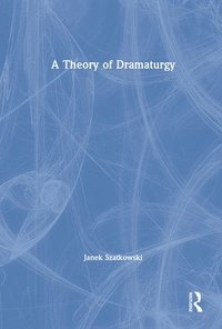 bokomslag Theory of Dramaturgy
