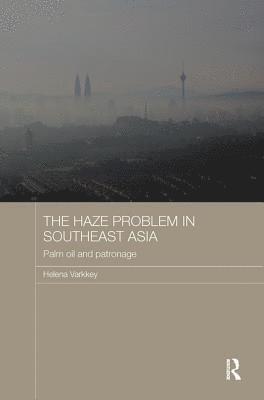 Helena Varkkey, Kuala Lumpur) Varkkey, Helena (University of Malaya - Haze Problem in Southeast Asia, Häftad