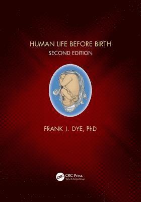 Human Life Before Birth, Second Edition 1