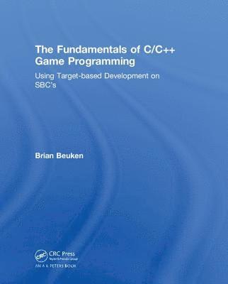 bokomslag The Fundamentals of C/C++ Game Programming