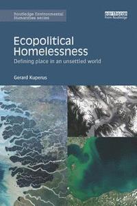 bokomslag Ecopolitical Homelessness