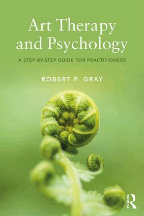 Robert Gray - Art Therapy and Psychology, Häftad
