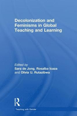 Decolonization and Feminisms in Global Teaching and Learning 1