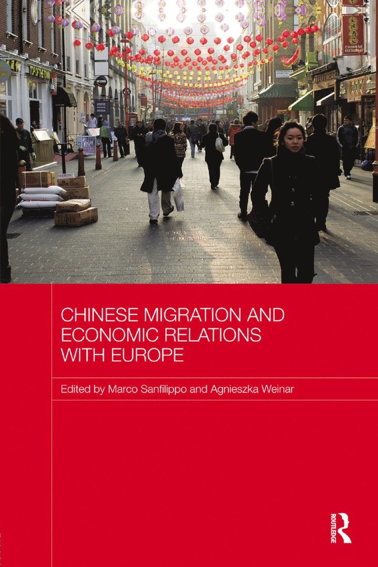 Marco Sanfilippo, Agnieszka Weinar, Belgium) Sanfilippo, Marco (Institute of Development Policy and Management, University of Antwerp, Canada) Weinar, Agnieszka (Carleton University - Chinese Migration and Economic Relations with Europe, Häftad