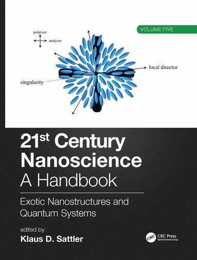 Klaus D. Sattler - 21st Century Nanoscience – A Handbook, Inbunden