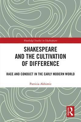 bokomslag Shakespeare and the Cultivation of Difference