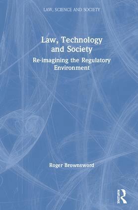 Roger Brownsword - Law, Technology and Society, Inbunden