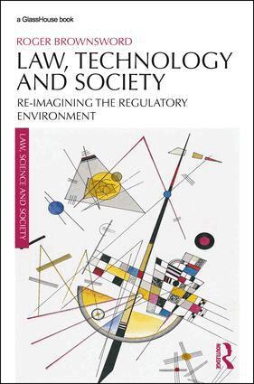 Roger Brownsword - Law, Technology and Society, Häftad