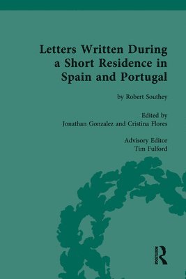 Jonathan Gonzalez, Cristina Flores - Letters Written During a Short Residence in Spain and Portugal, Inbunden