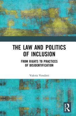 bokomslag The Law and Politics of Inclusion