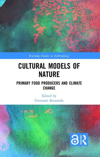 Giovanni Bennardo - Cultural Models of Nature, Inbunden