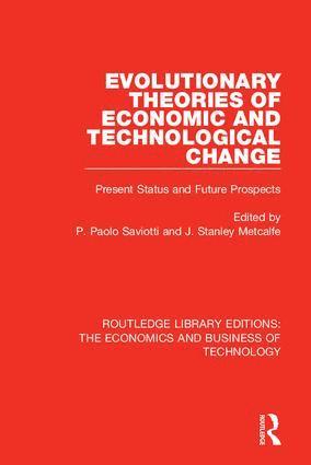 bokomslag Evolutionary Theories of Economic and Technological Change