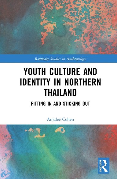 bokomslag Youth Culture and Identity in Northern Thailand