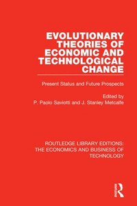 bokomslag Evolutionary Theories of Economic and Technological Change