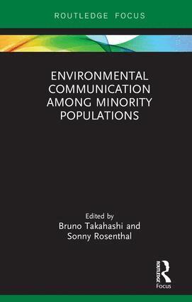 Bruno Takahashi, Sonny Rosenthal - Environmental Communication Among Minority Populations, Inbunden