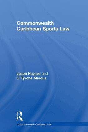 Jason Haynes, J. Tyrone Marcus - Commonwealth Caribbean Sports Law, Inbunden