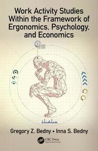 bokomslag Work Activity Studies Within the Framework of Ergonomics, Psychology, and Economics