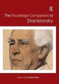 bokomslag Routledge Companion to Stanislavsky