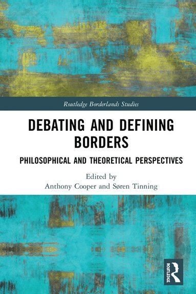 Anthony Cooper, Søren Tinning - Debating and Defining Borders, Inbunden