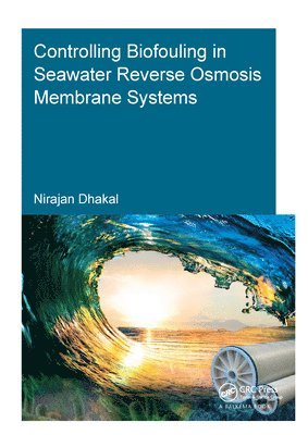 Controlling Biofouling in Seawater Reverse Osmosis Membrane Systems 1